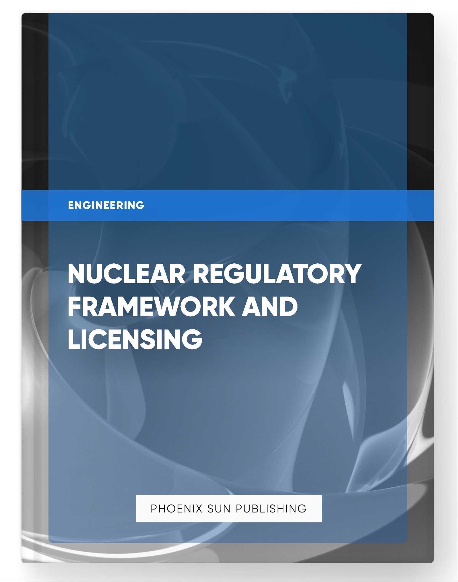Nuclear Regulatory Framework and Licensing
