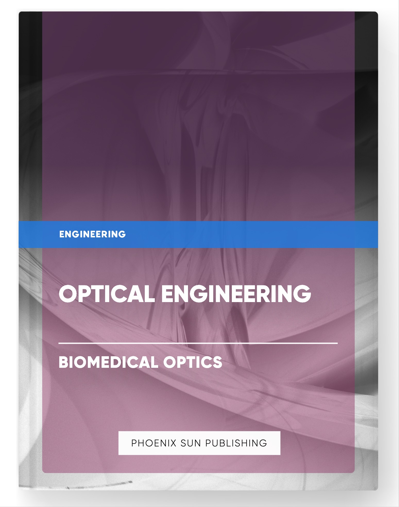 Optical Engineering – Biomedical Optics