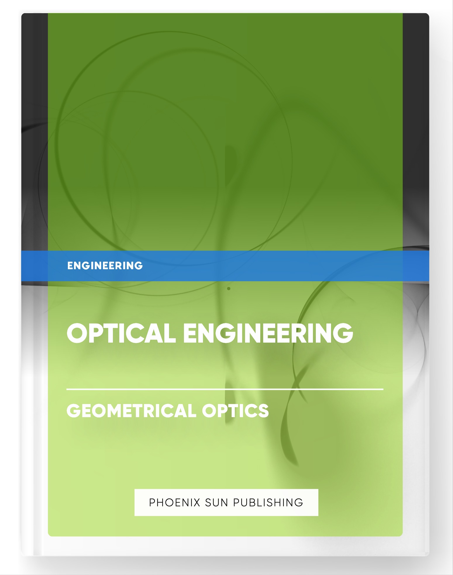 Optical Engineering – Geometrical Optics