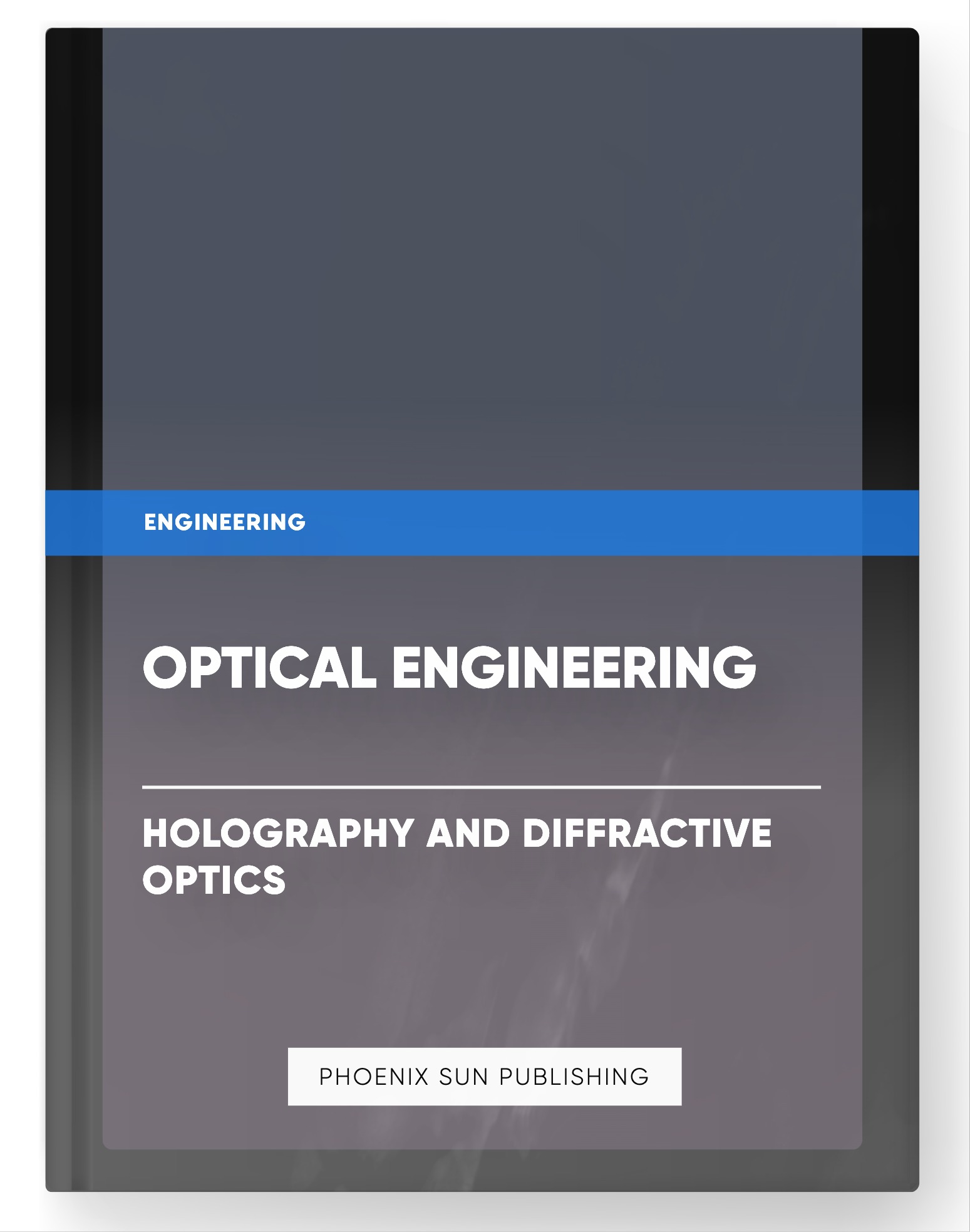 Optical Engineering – Holography and Diffractive Optics