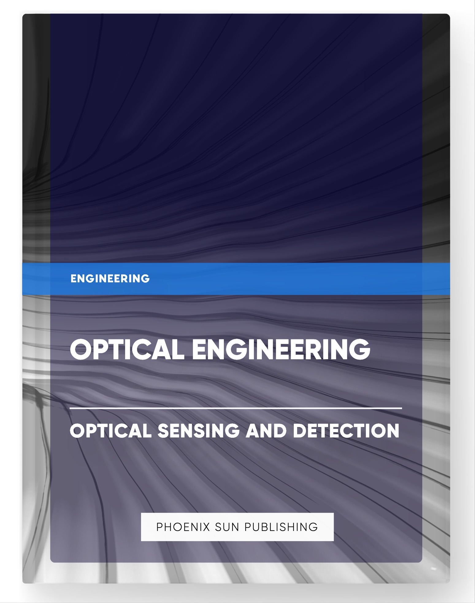 Optical Engineering – Optical Sensing and Detection