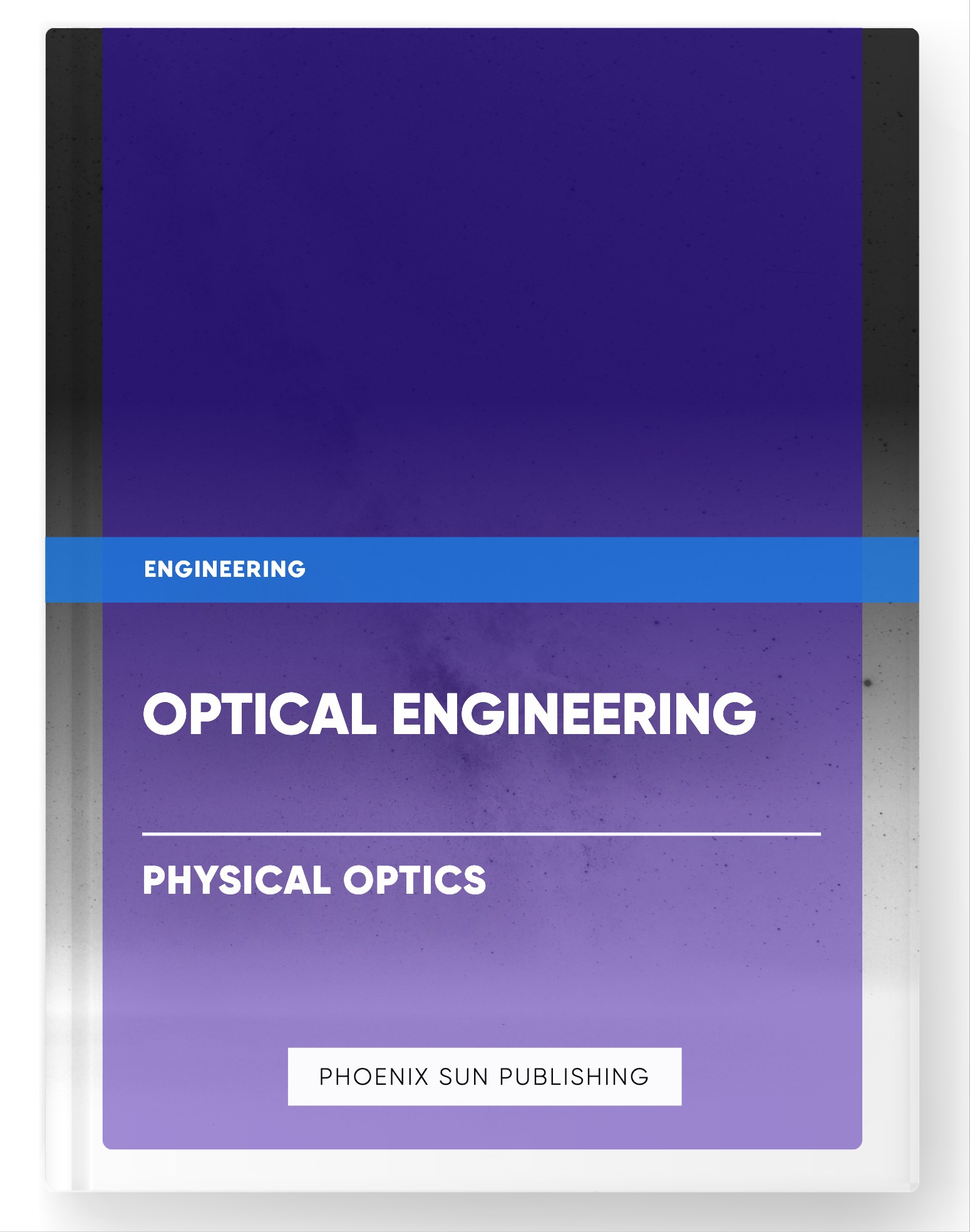 Optical Engineering – Physical Optics