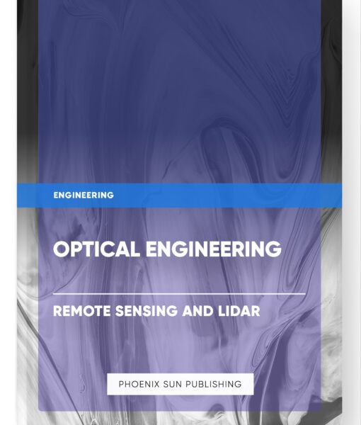 Optical Engineering – Remote Sensing and Lidar