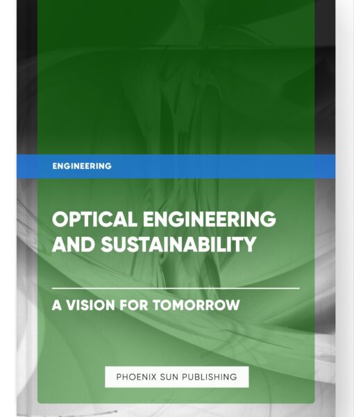 Optical Engineering and Sustainability – A Vision for Tomorrow