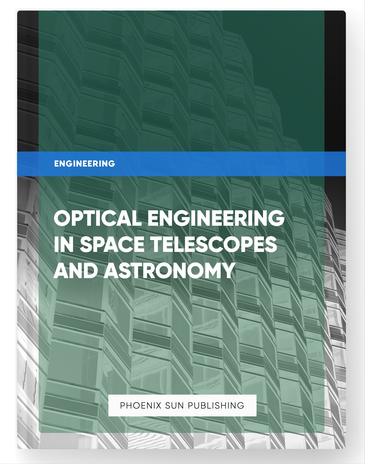 Optical Engineering in Space Telescopes and Astronomy