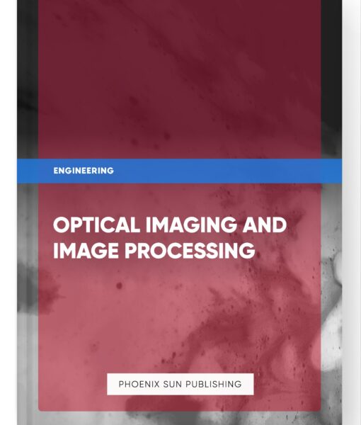 Optical Imaging and Image Processing