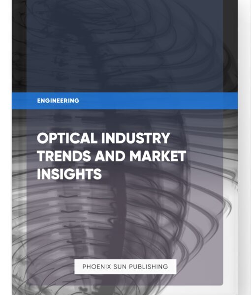 Optical Industry Trends and Market Insights