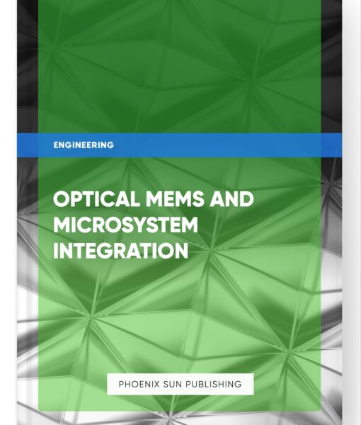 Optical MEMS and Microsystem Integration
