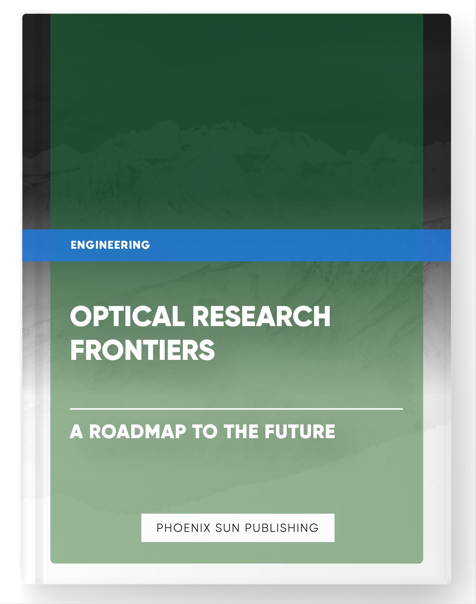 Optical Research Frontiers – A Roadmap to the Future