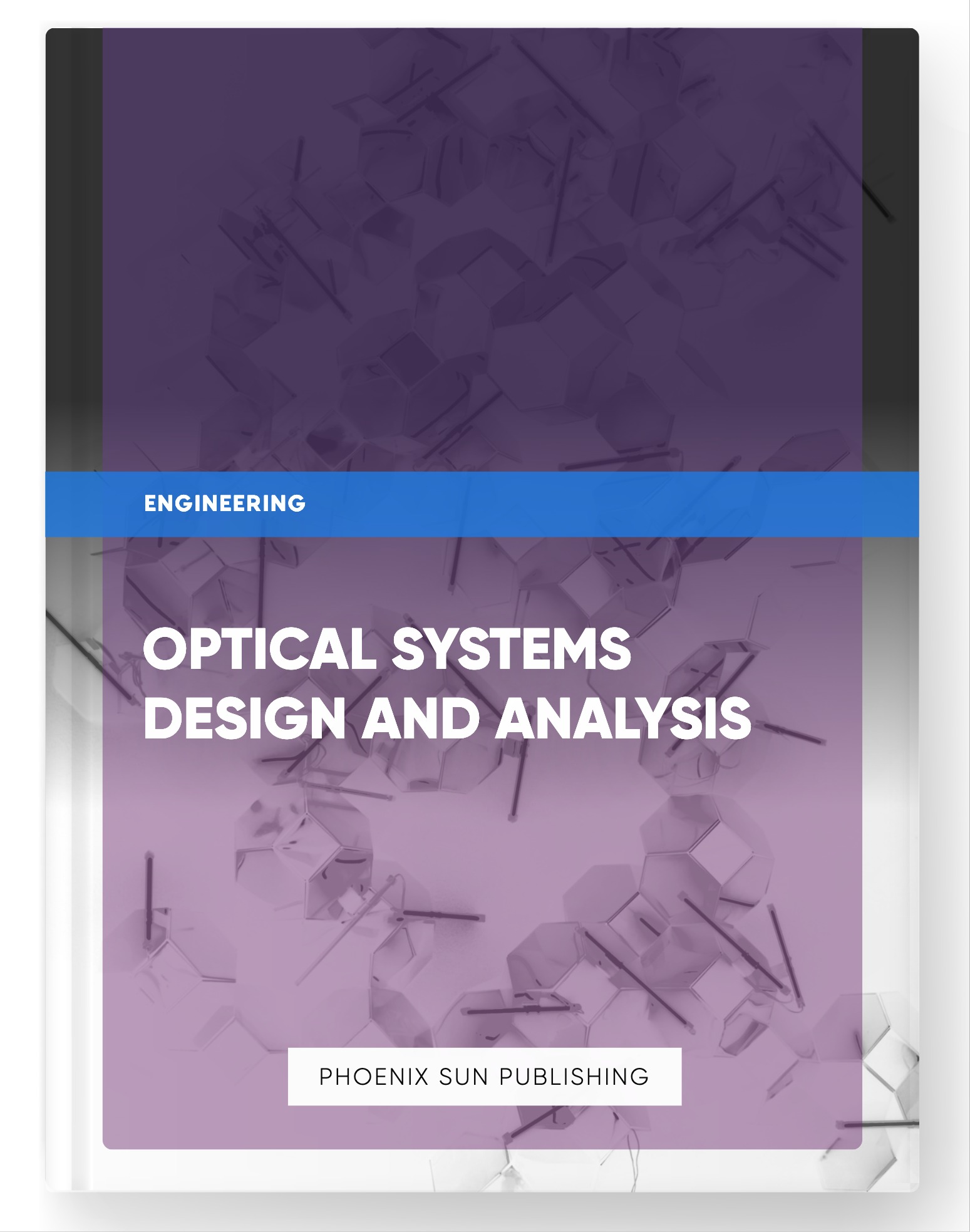 Optical Systems Design and Analysis