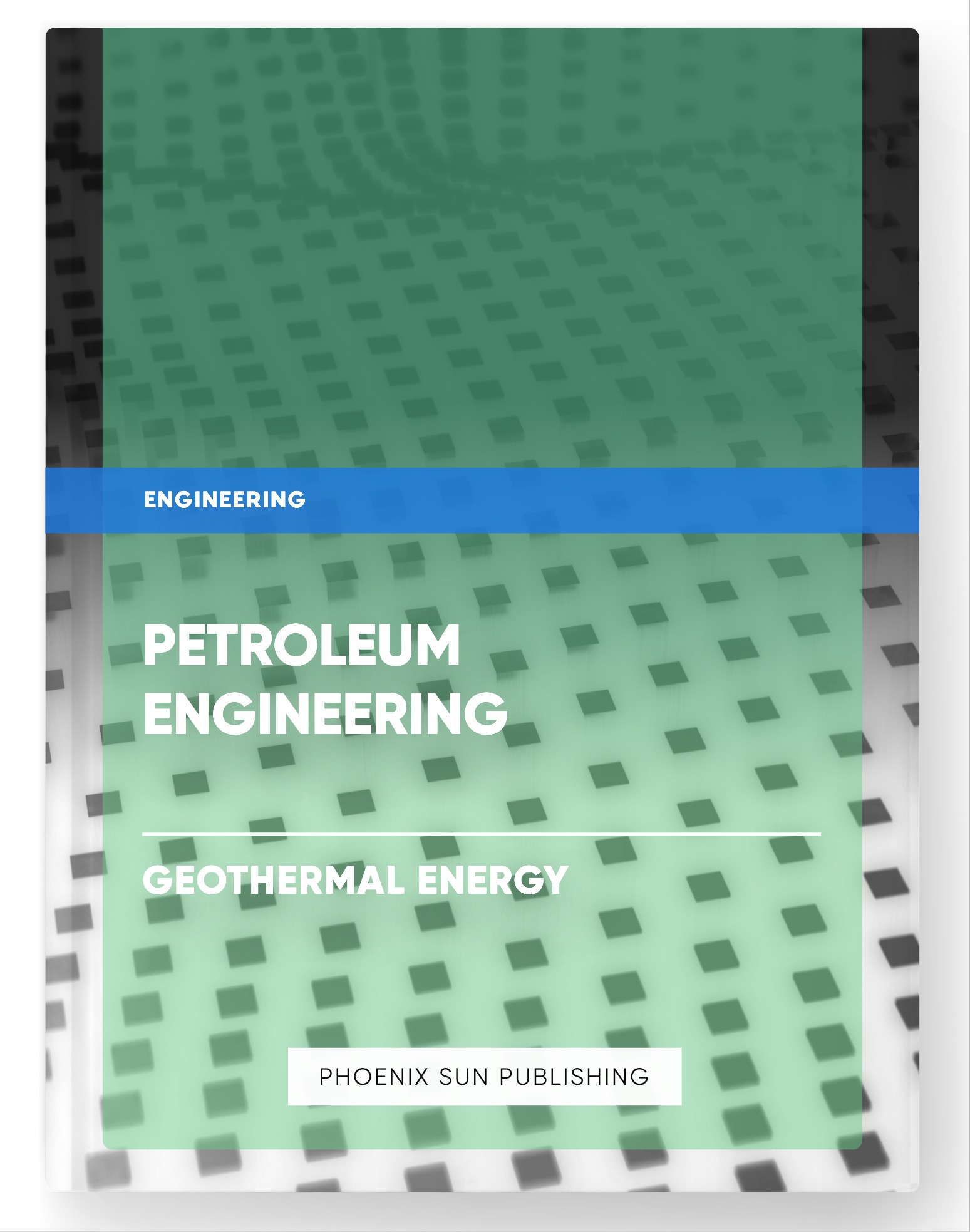 Petroleum Engineering – Geothermal Energy