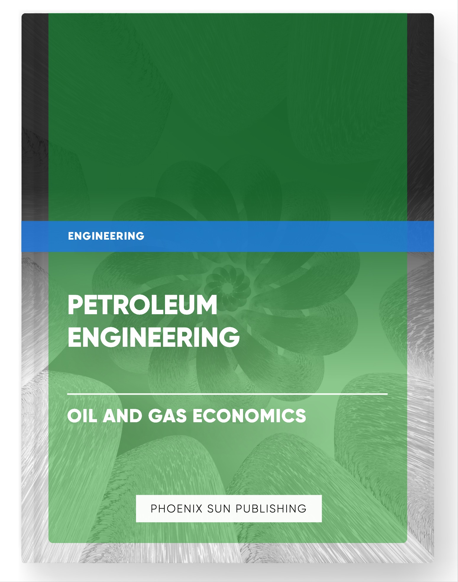 Petroleum Engineering – Oil and Gas Economics