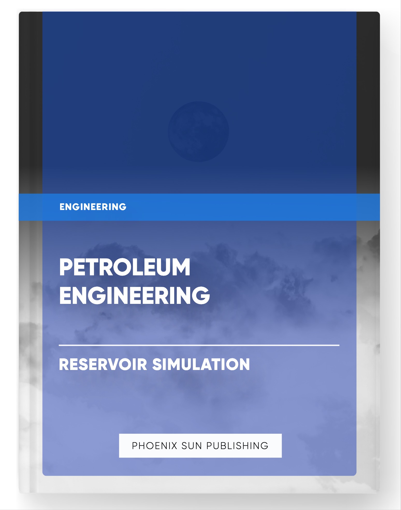 Petroleum Engineering – Reservoir Simulation