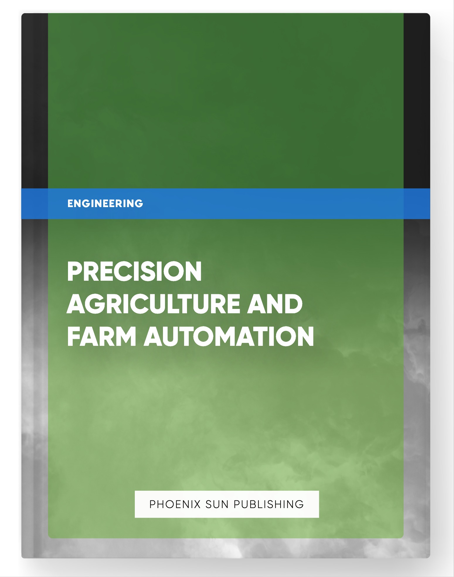Precision Agriculture and Farm Automation