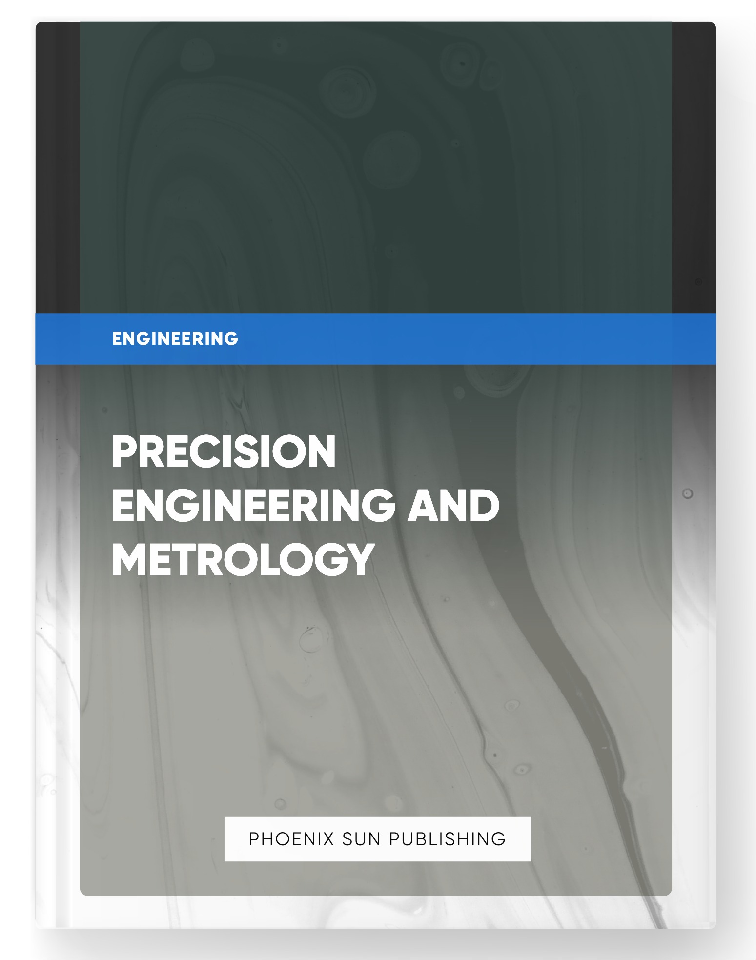 Precision Engineering and Metrology