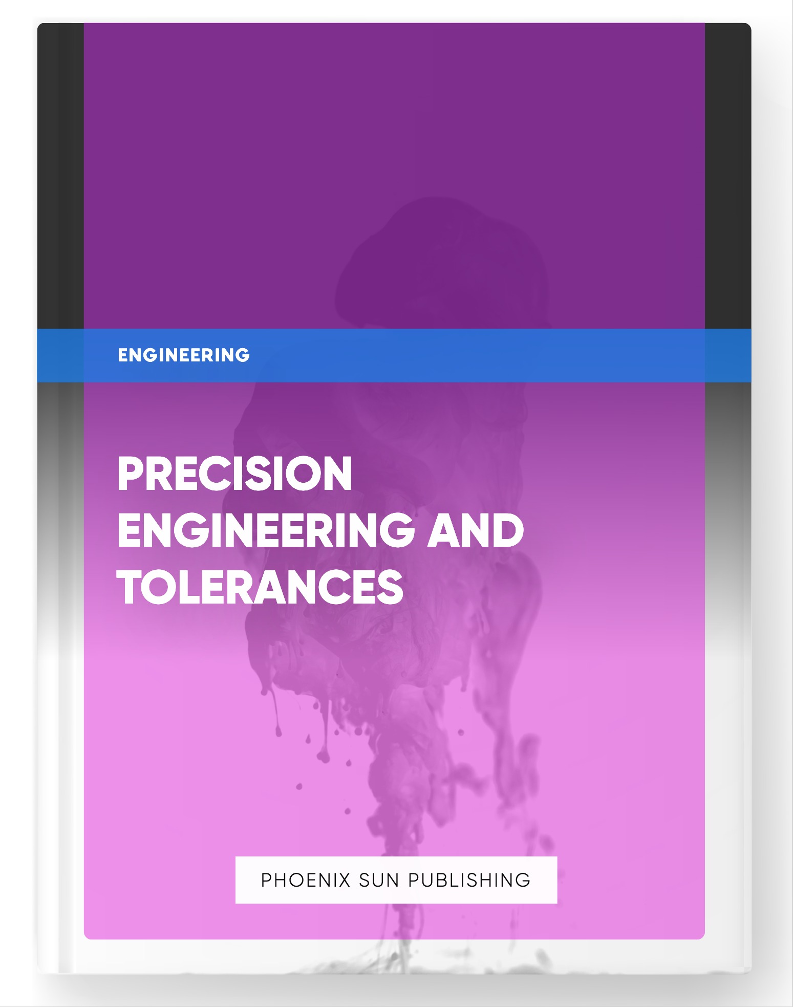 Precision Engineering and Tolerances