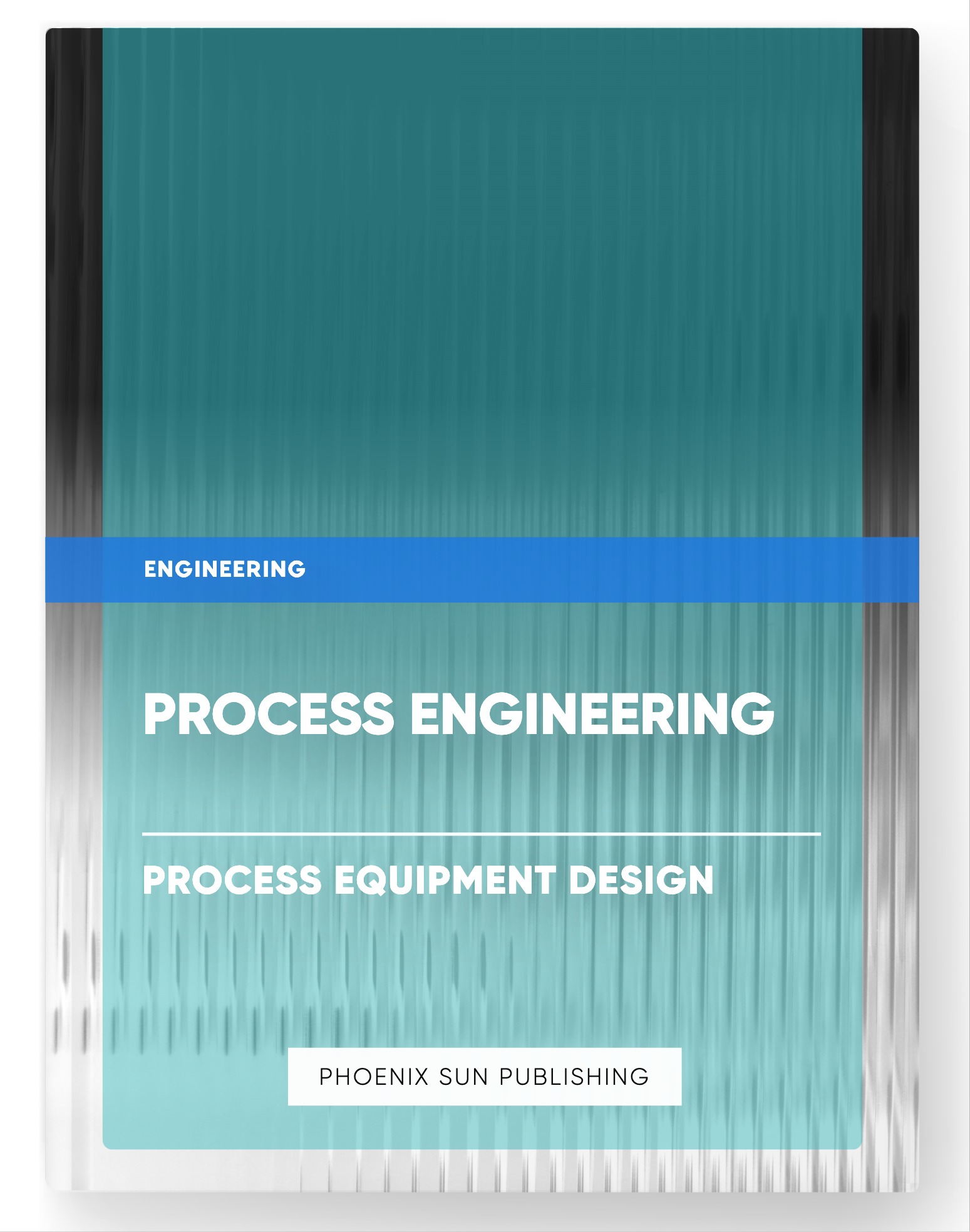 Process Engineering – Process Equipment Design