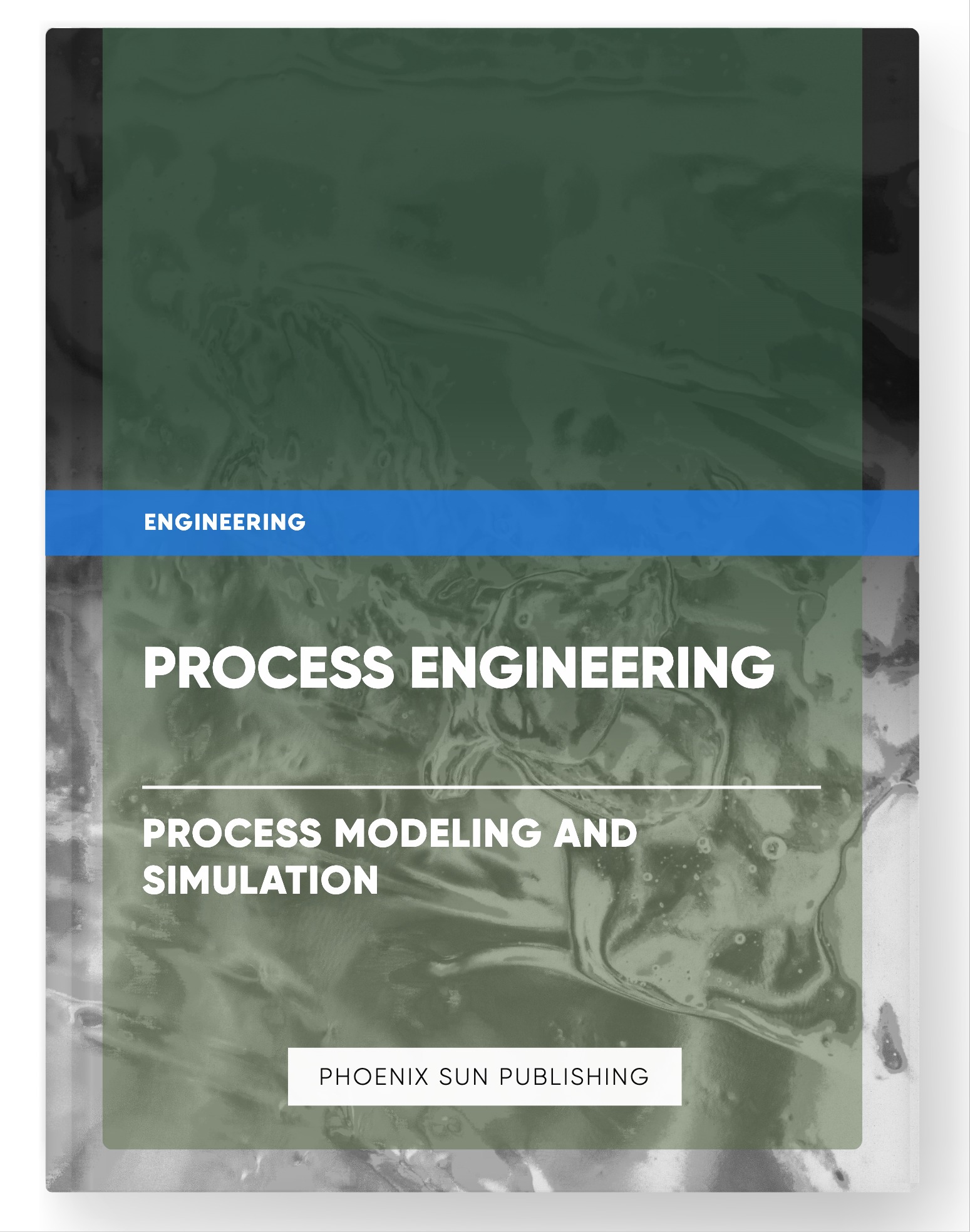 Process Engineering – Process Modeling and Simulation