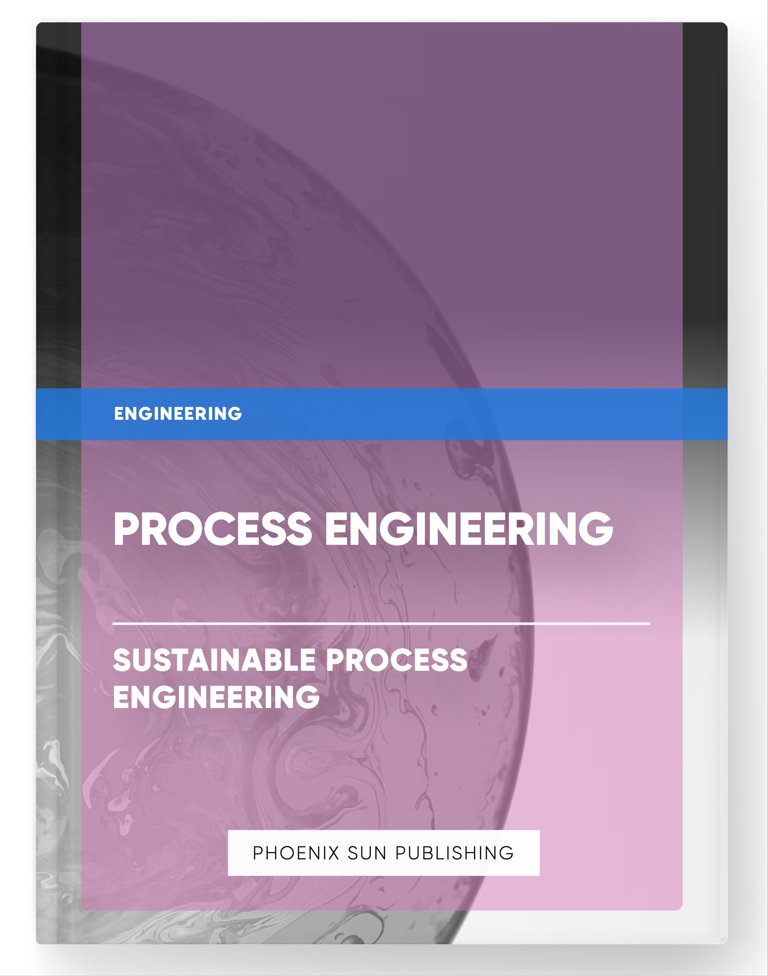 Process Engineering – Sustainable Process Engineering