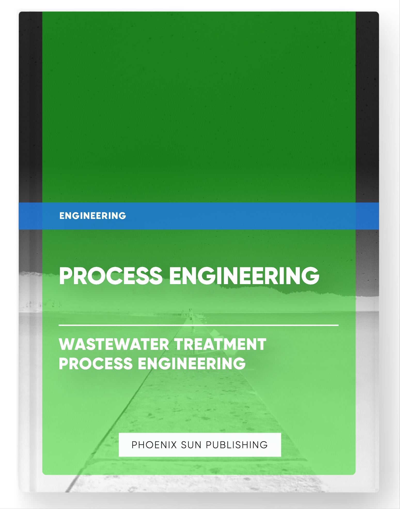 Process Engineering – Wastewater Treatment Process Engineering