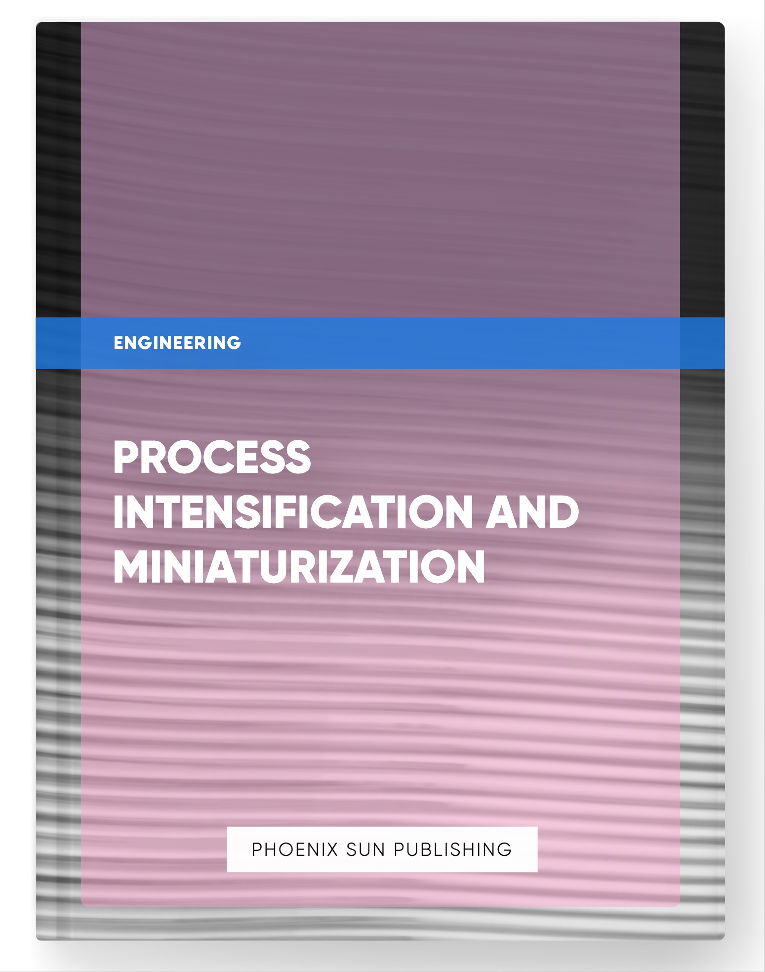 Process Intensification and Miniaturization