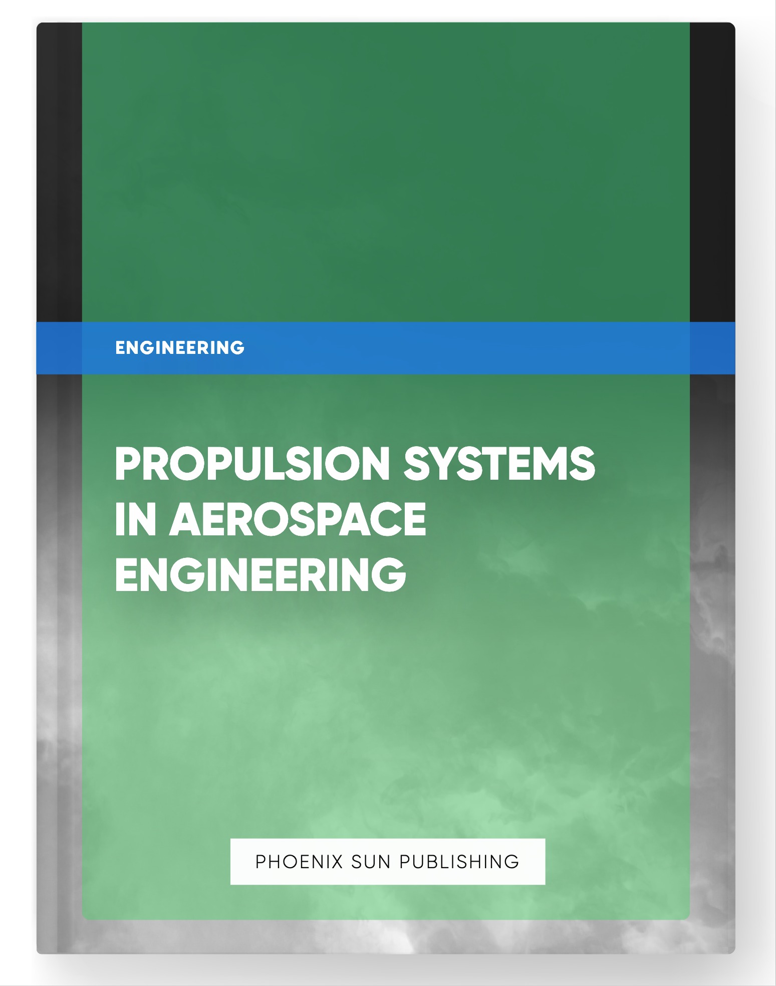 Propulsion Systems in Aerospace Engineering