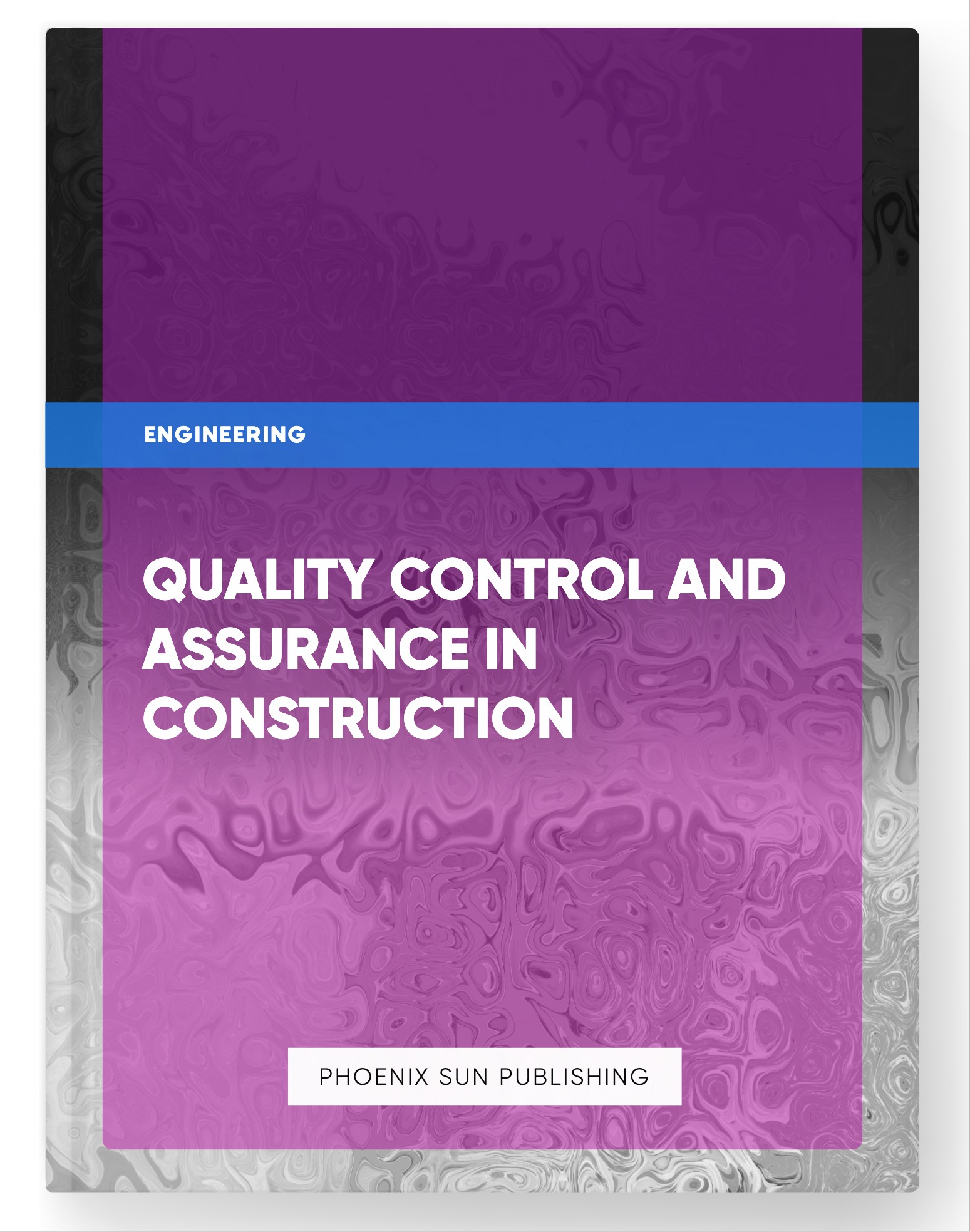 Quality Control and Assurance in Construction