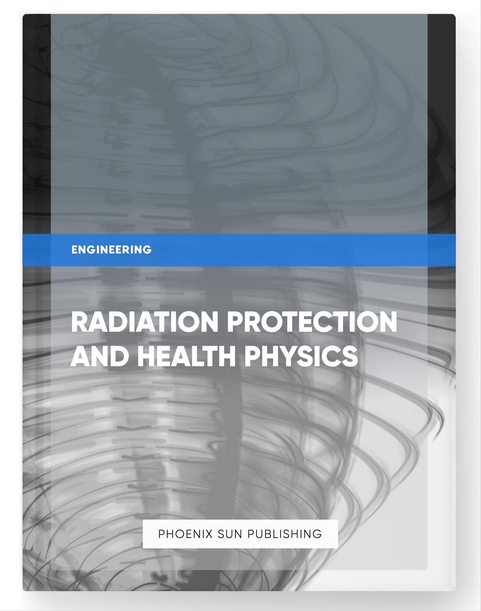 Radiation Protection and Health Physics