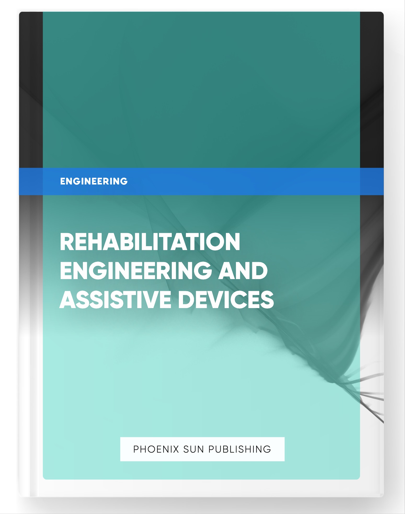 Rehabilitation Engineering and Assistive Devices