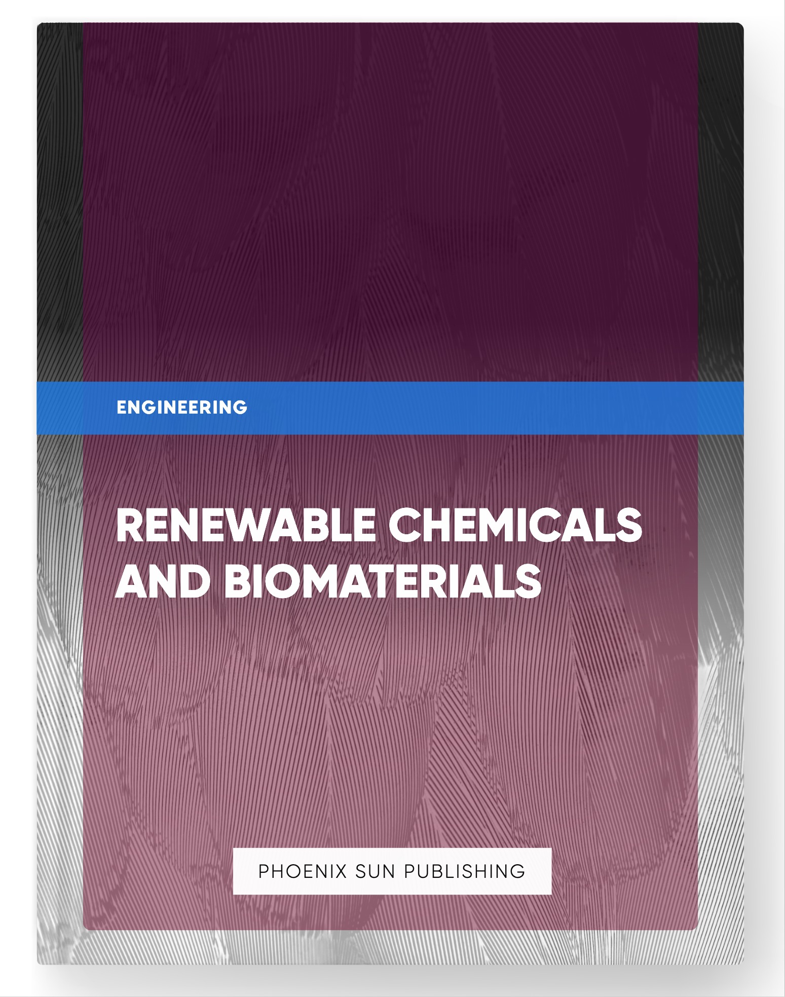Renewable Chemicals and Biomaterials