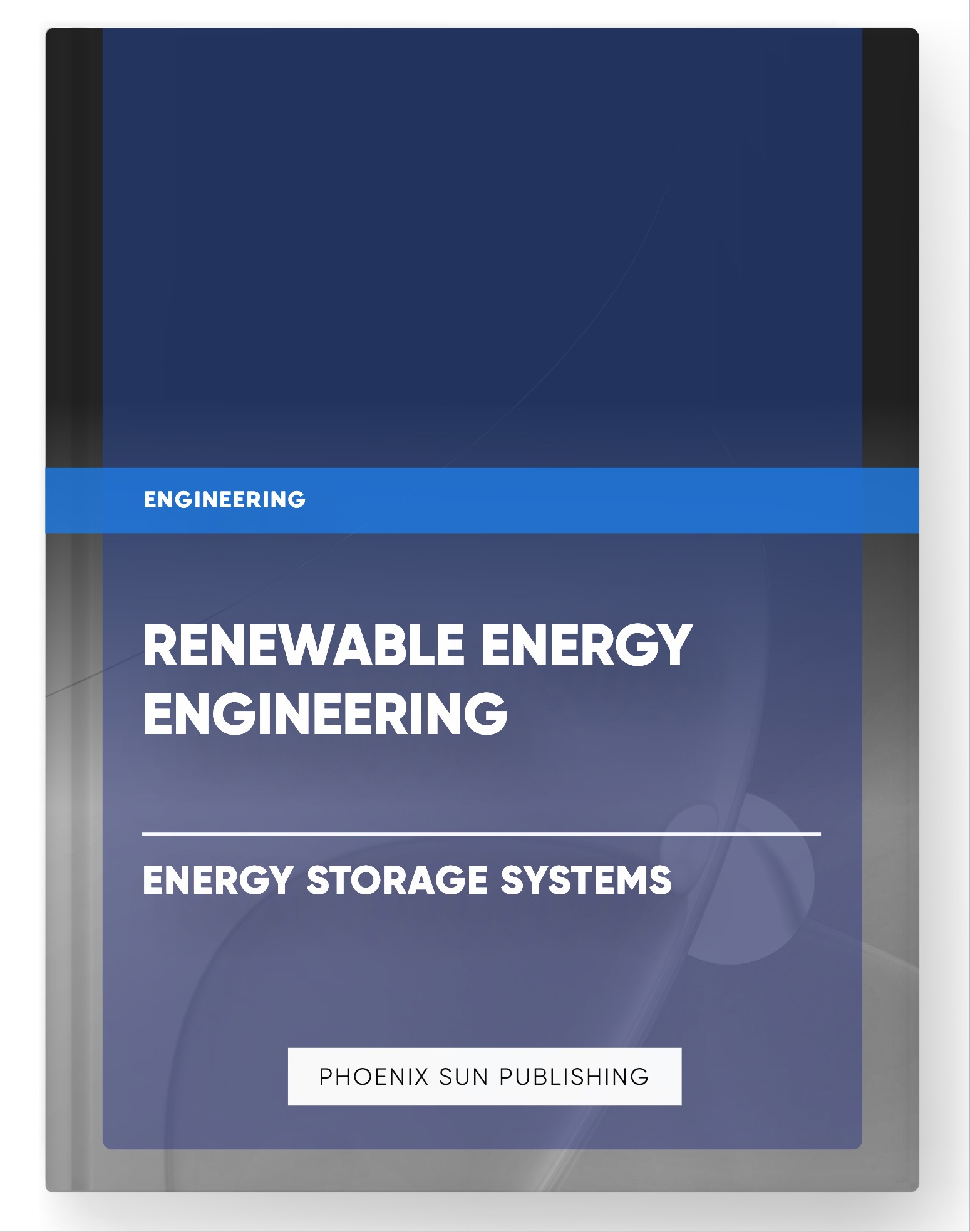 Renewable Energy Engineering – Energy Storage Systems