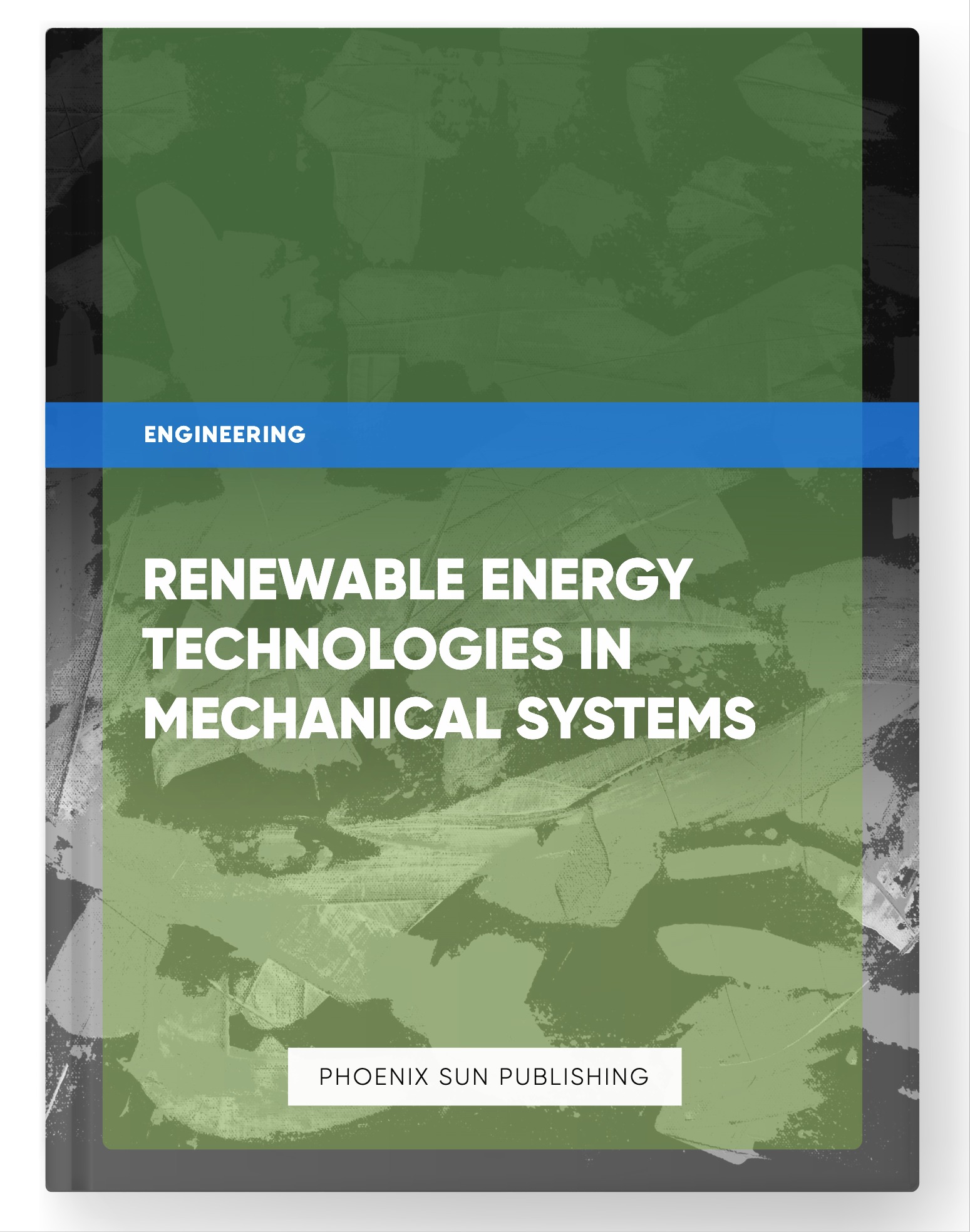 Renewable Energy Technologies in Mechanical Systems