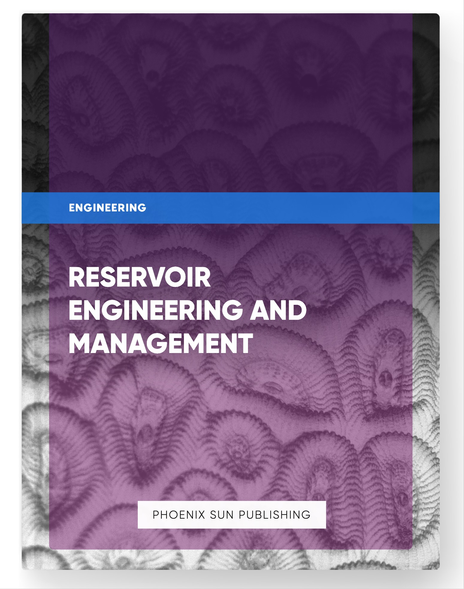 Reservoir Engineering and Management