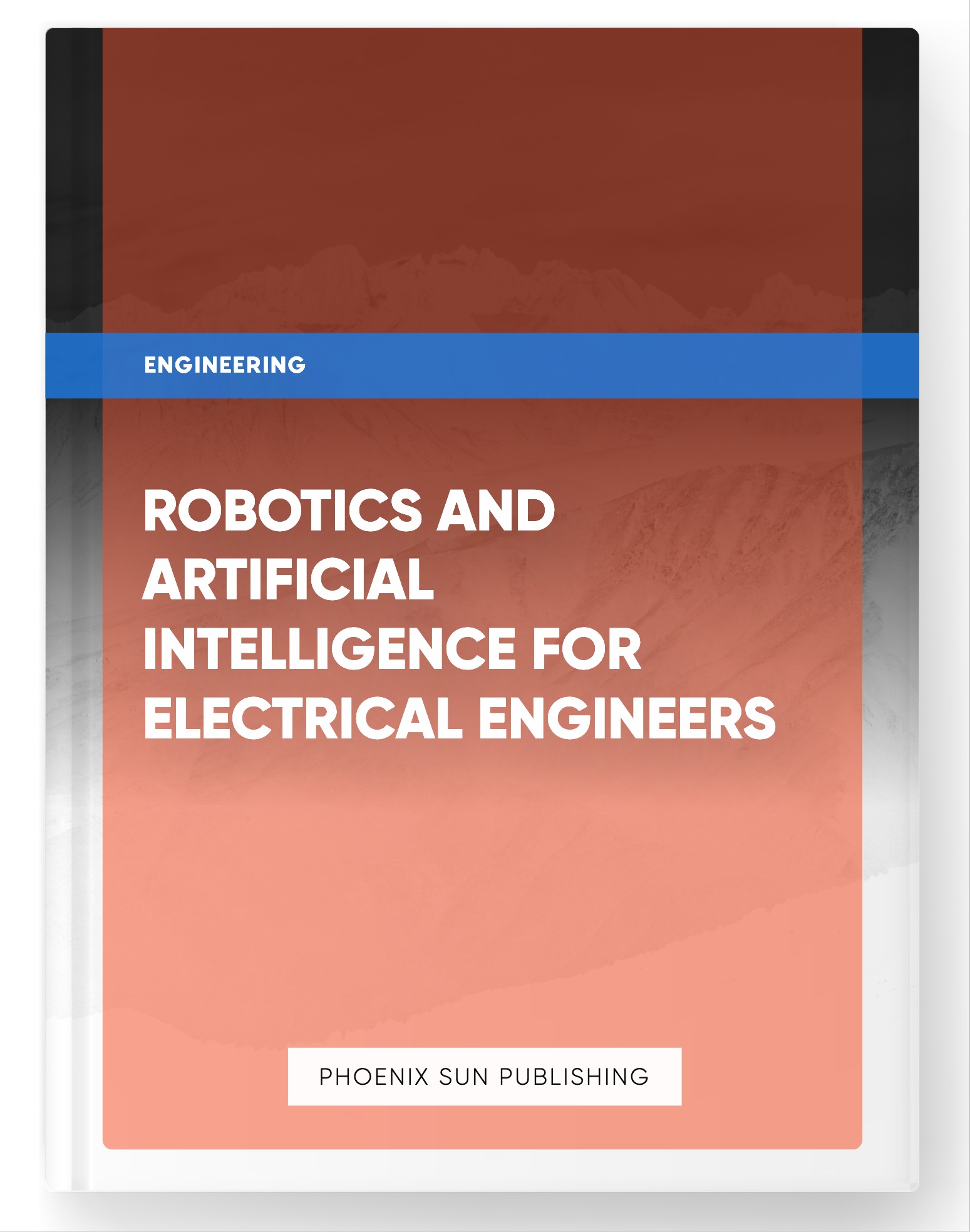 Robotics and Artificial Intelligence for Electrical Engineers