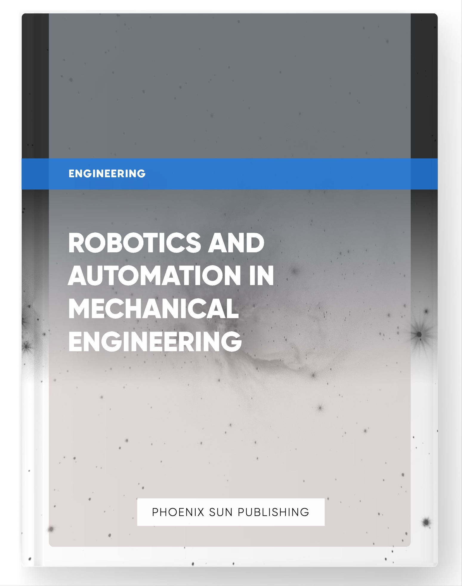 Robotics and Automation in Mechanical Engineering