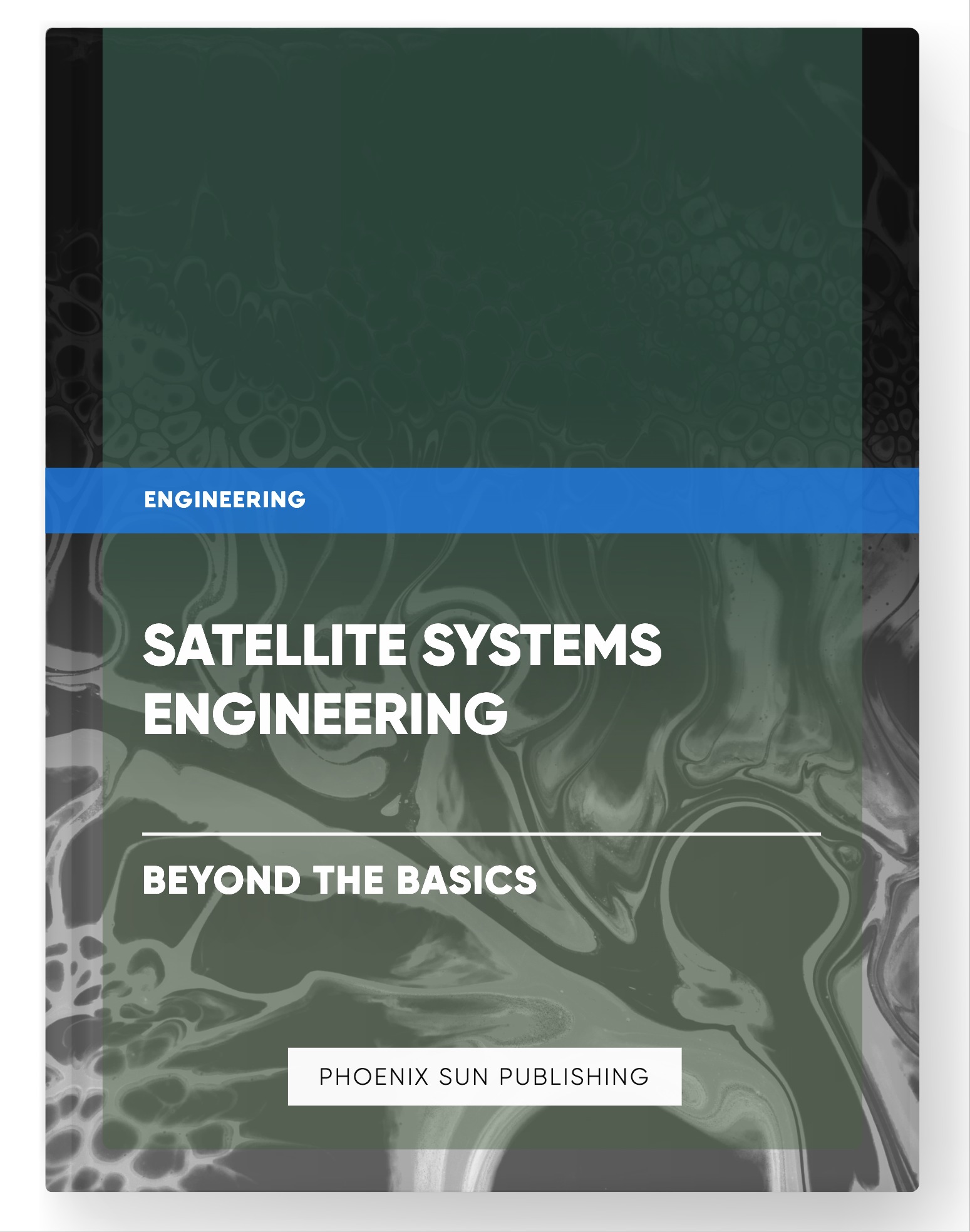 Satellite Systems Engineering – Beyond the Basics