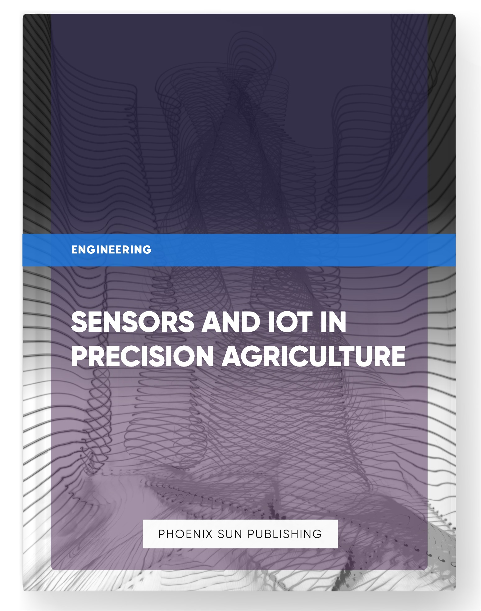 Sensors and IoT in Precision Agriculture