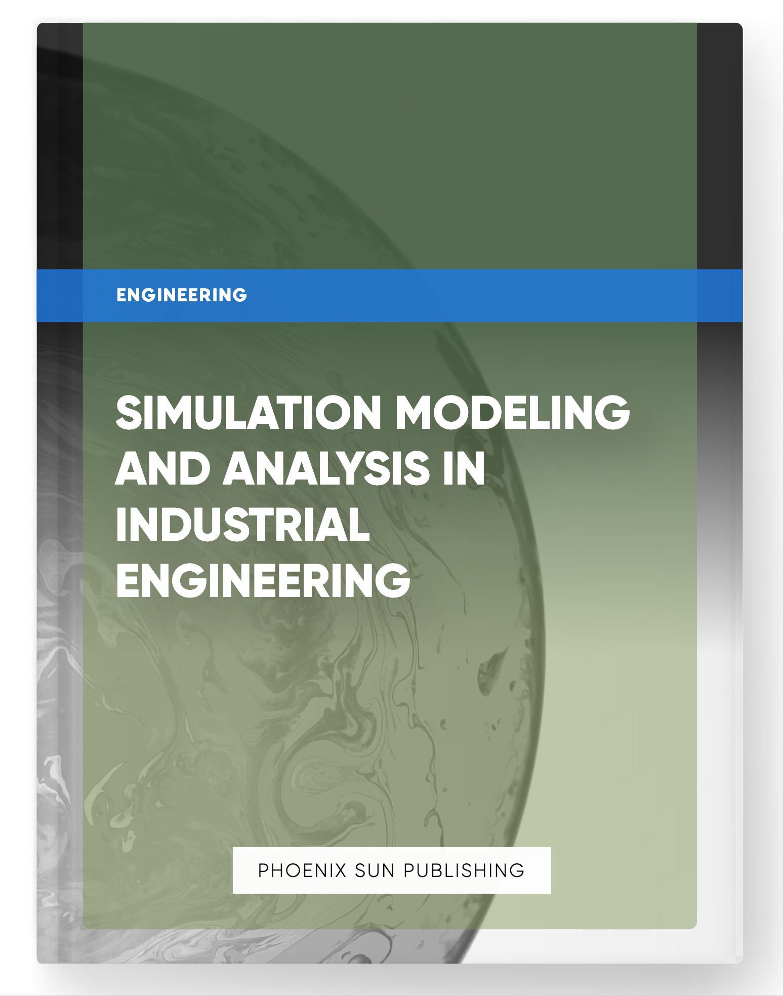 Simulation Modeling and Analysis in Industrial Engineering