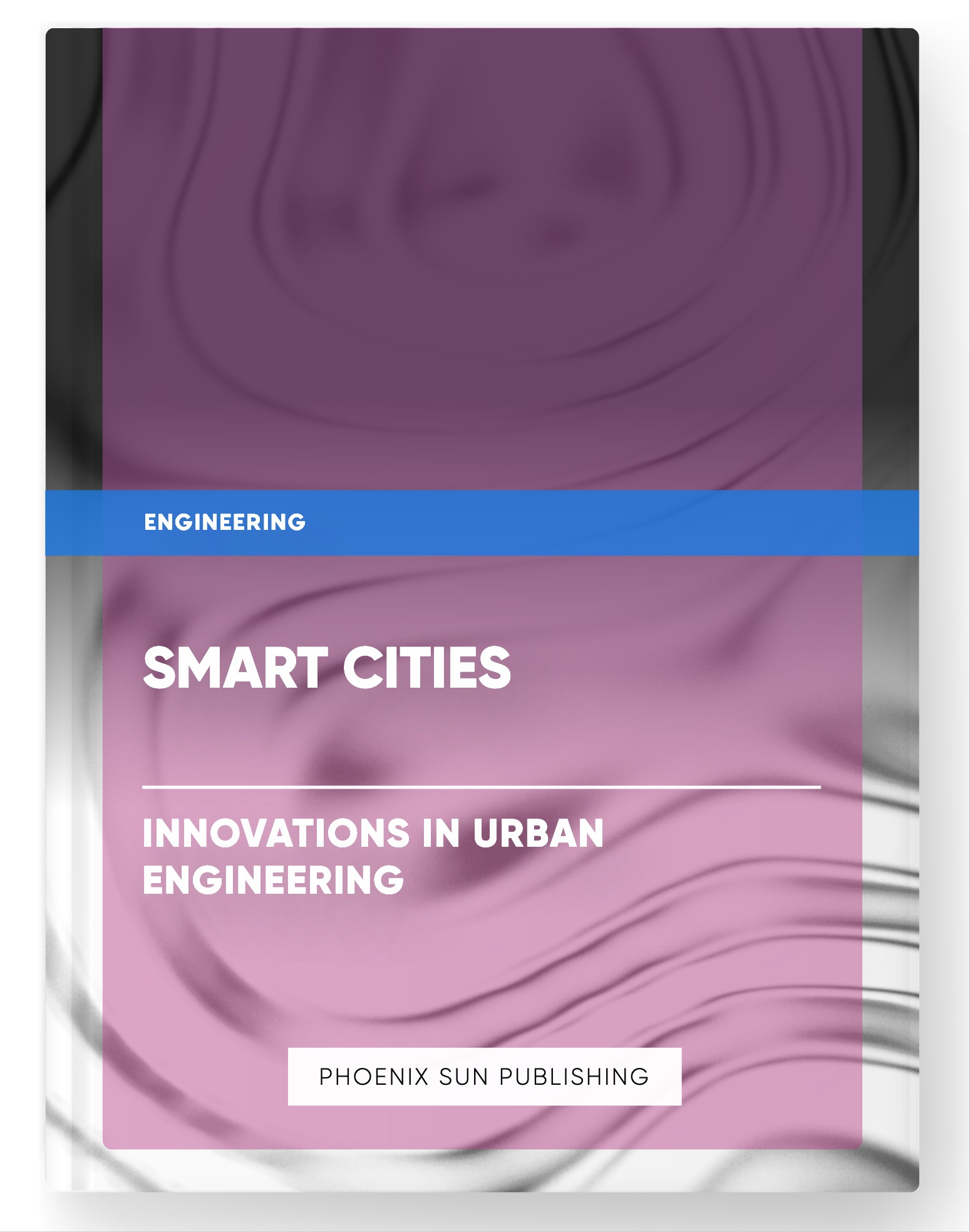 Smart Cities – Innovations in Urban Engineering