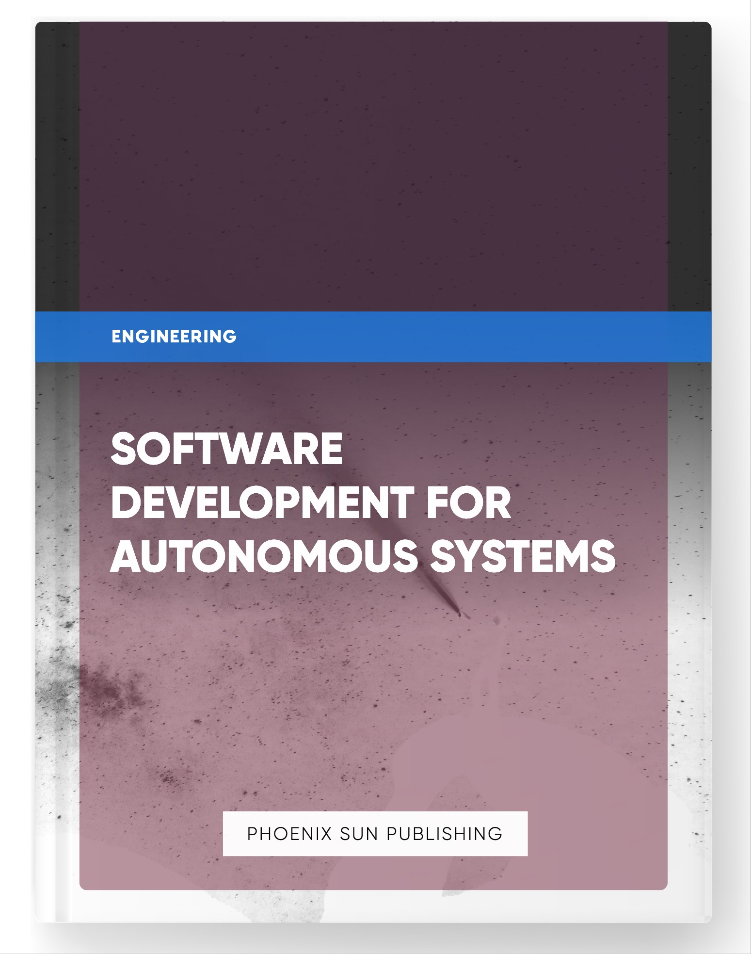 Software Development for Autonomous Systems