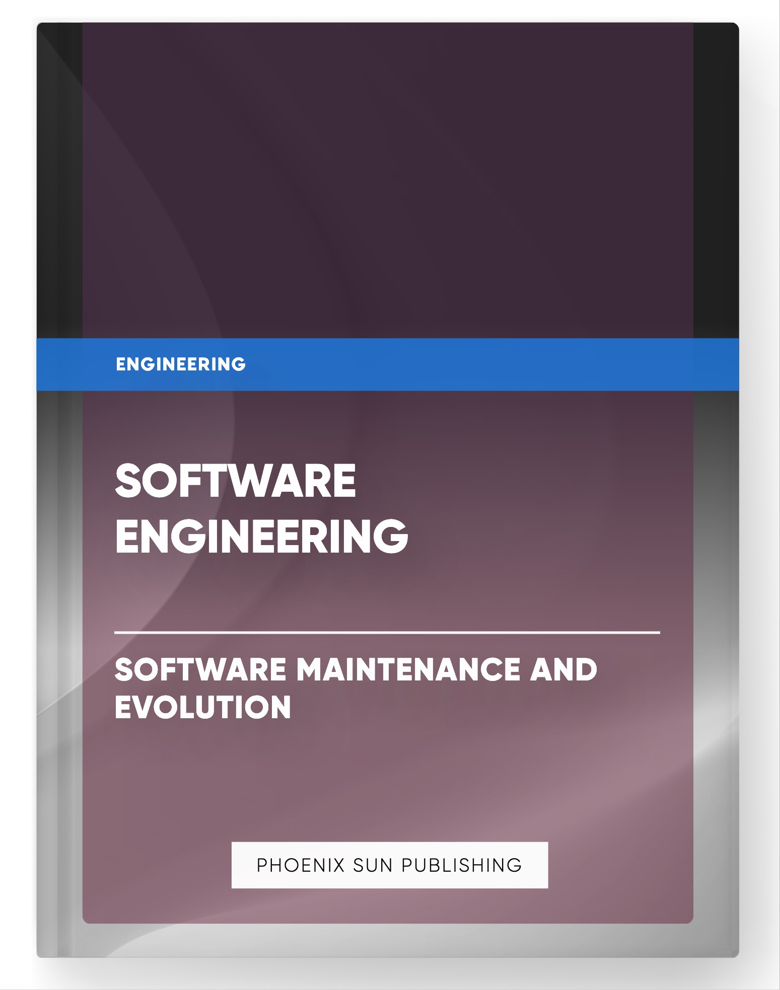 Software Engineering – Software Maintenance and Evolution