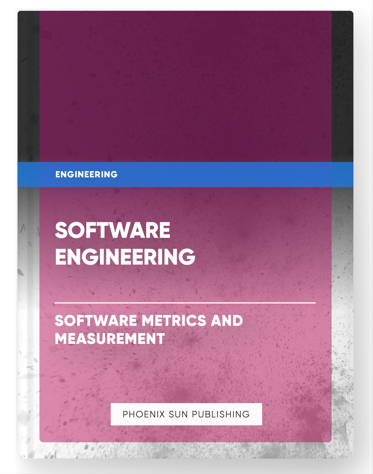 Software Engineering – Software Metrics and Measurement