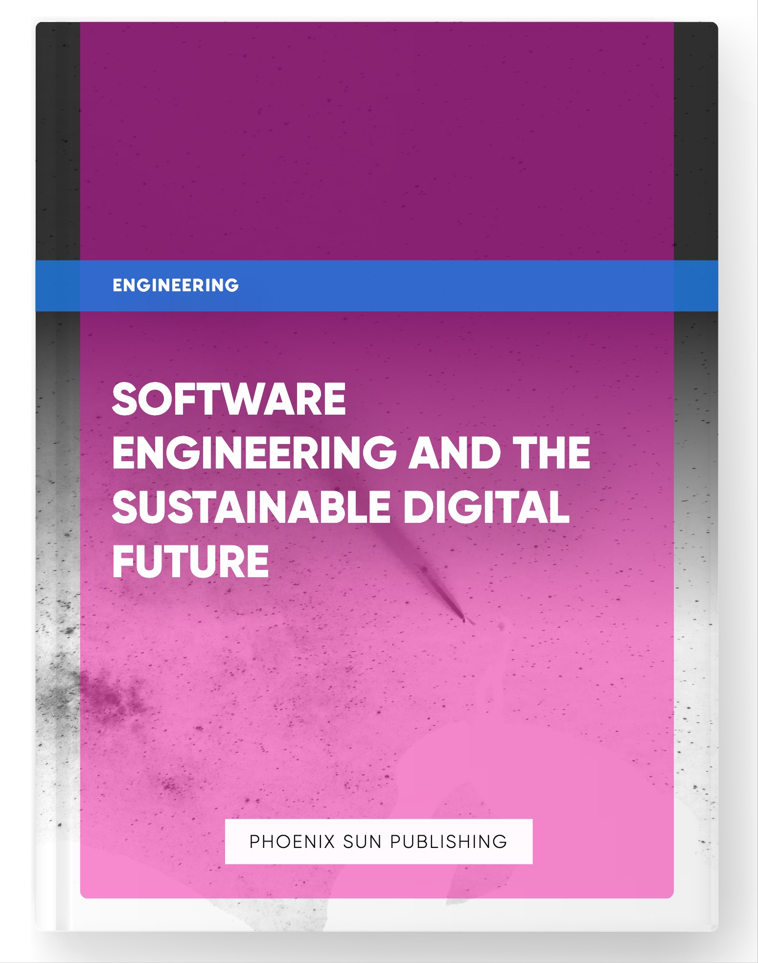 Software Engineering and the Sustainable Digital Future