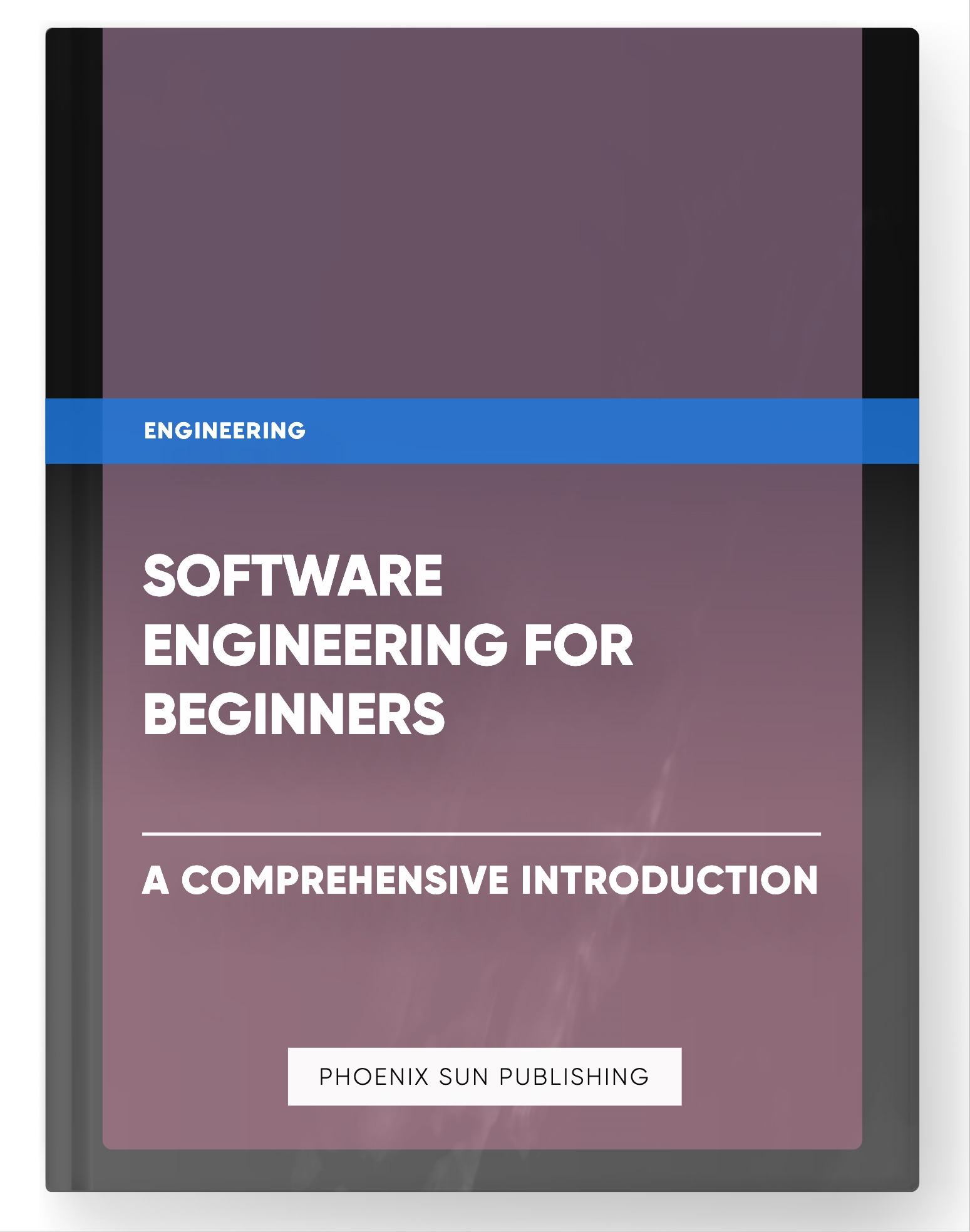 Software Engineering for Beginners – A Comprehensive Introduction