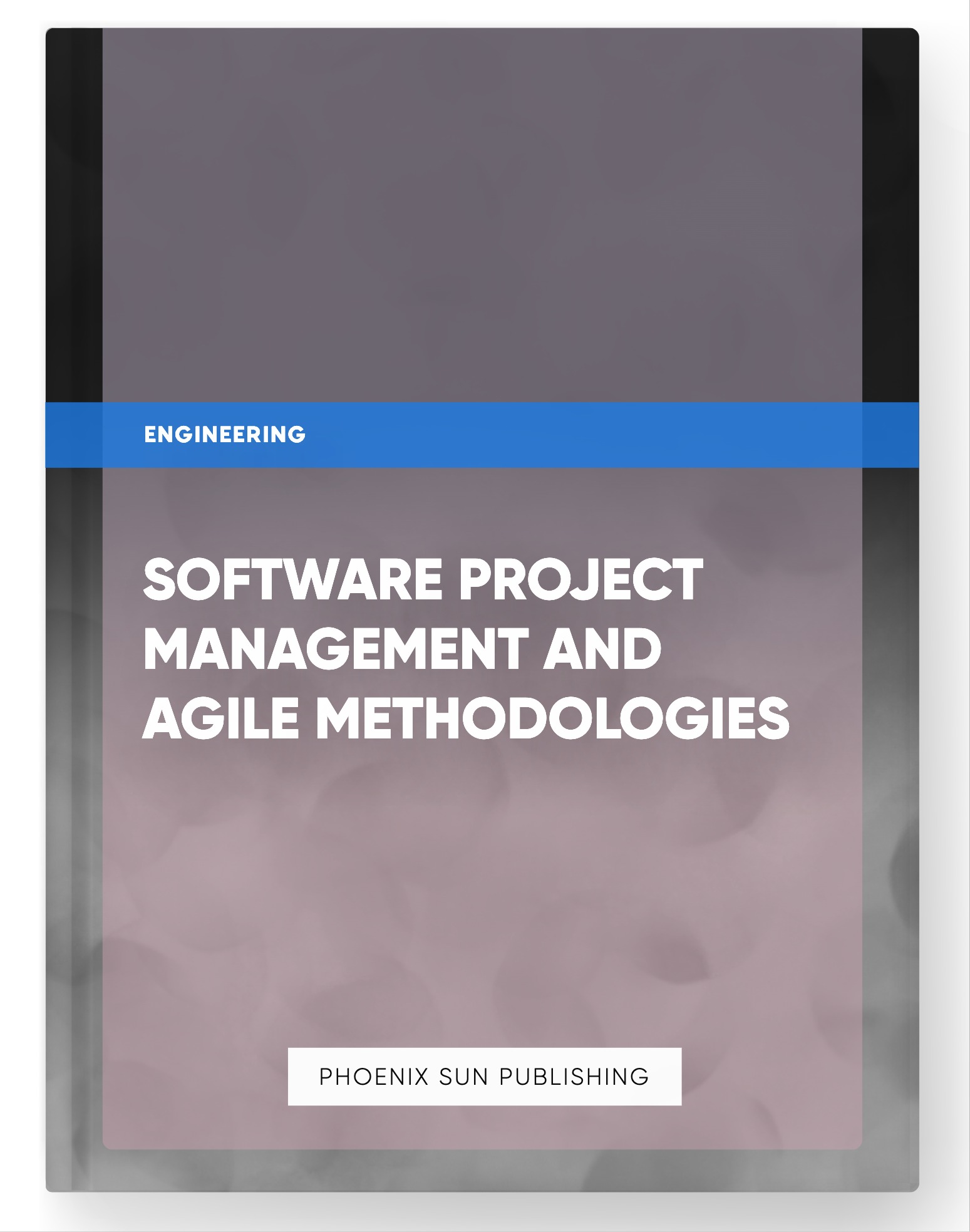 Software Project Management and Agile Methodologies