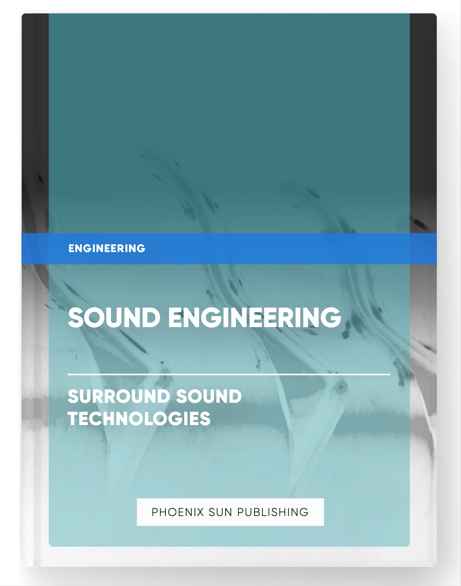 Sound Engineering – Surround Sound Technologies