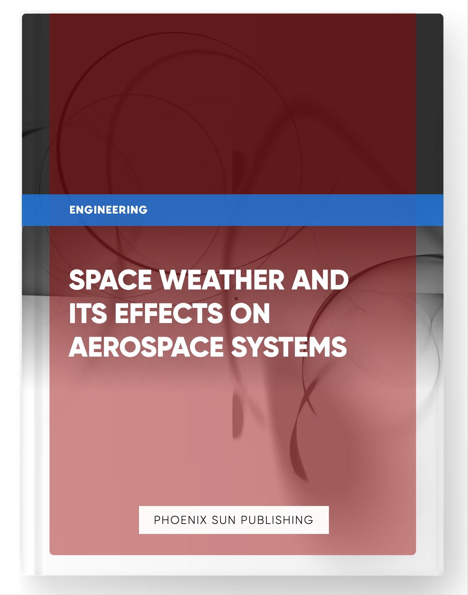 Space Weather and Its Effects on Aerospace Systems