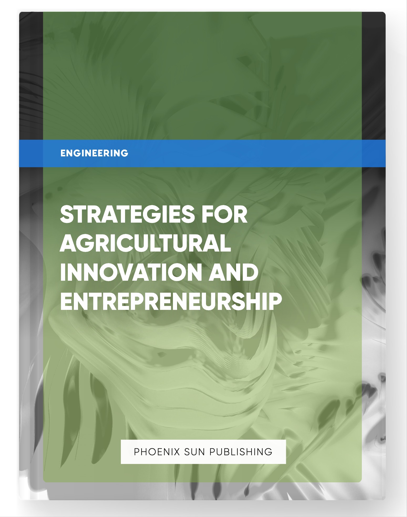 Strategies for Agricultural Innovation and Entrepreneurship