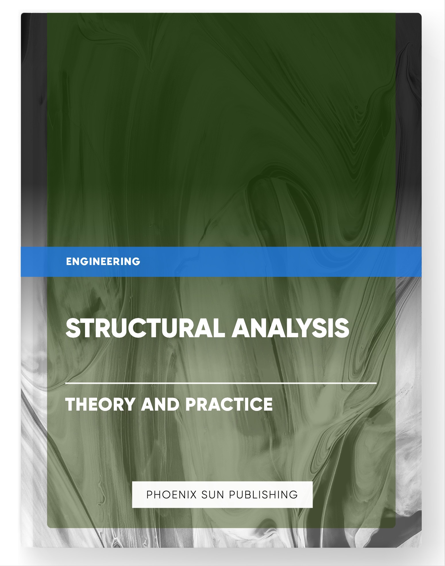 Structural Analysis – Theory and Practice