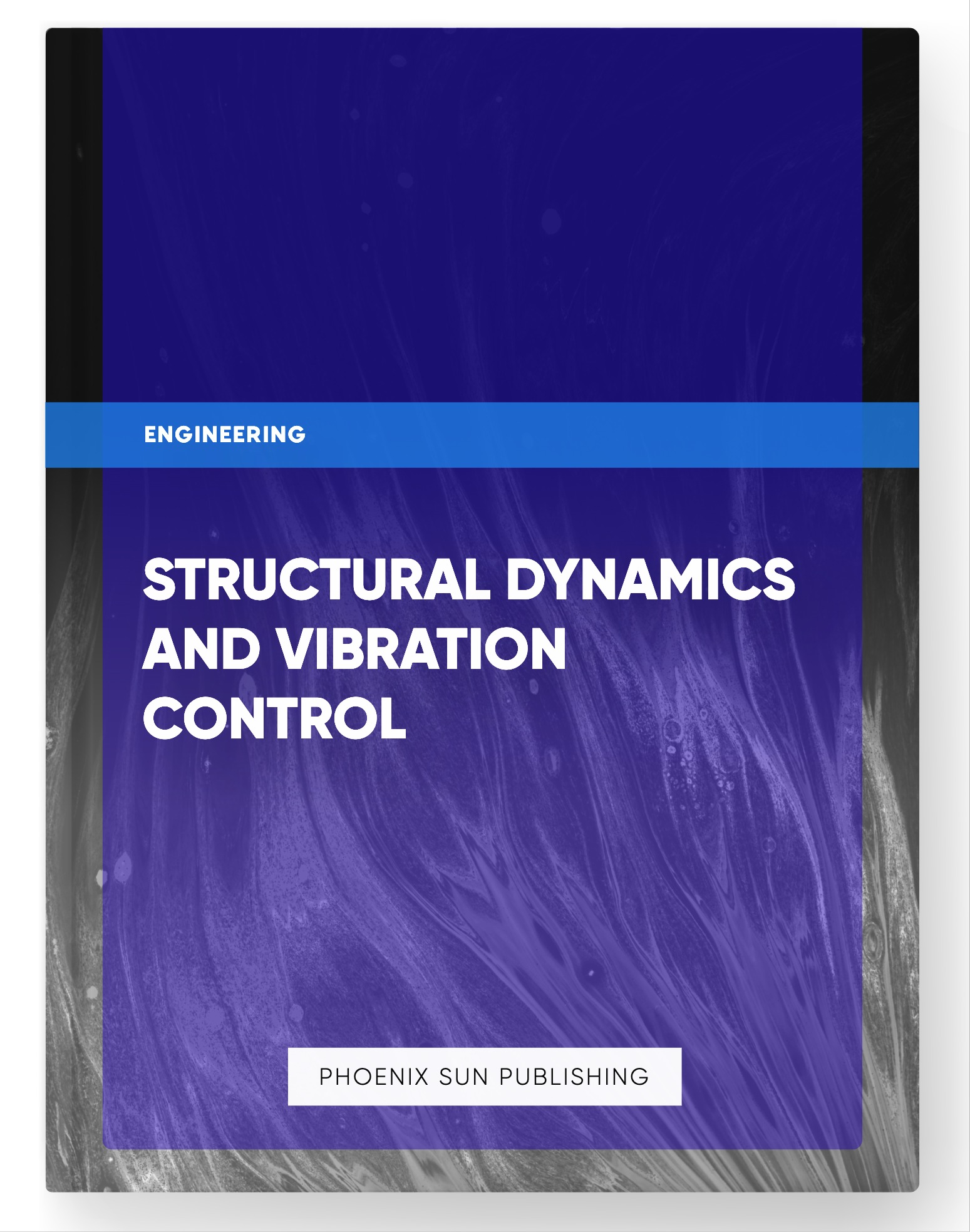 Structural Dynamics and Vibration Control